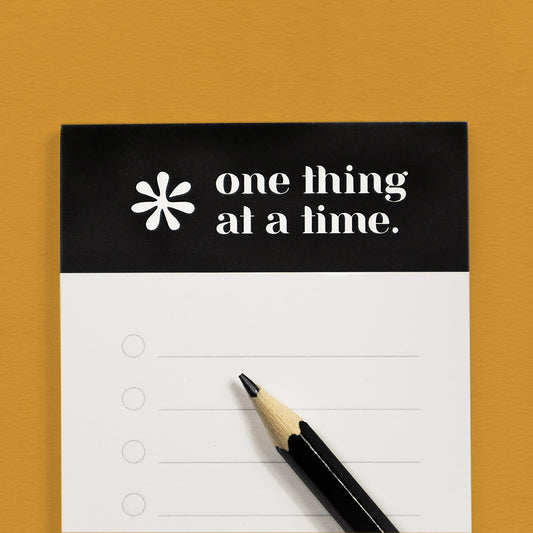 One Thing At A Time Memo Pad